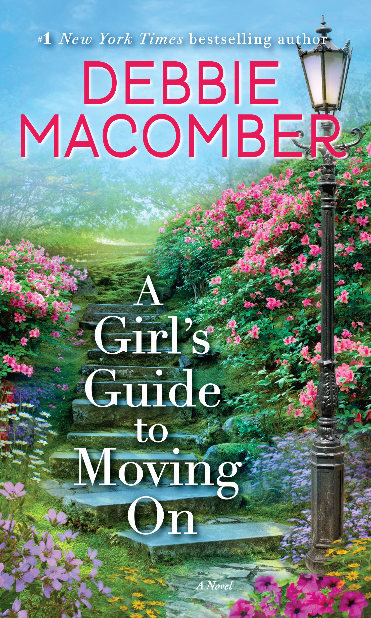 A Girl's Guide to Moving On : A Novel | Macomber, Debbie
