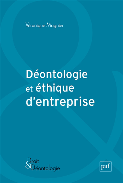 Déontologie et éthique d'entreprise | Magnier, Véronique