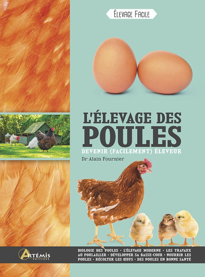 L'élevage des poules : devenir (facilement) éleveur | Fournier, Alain