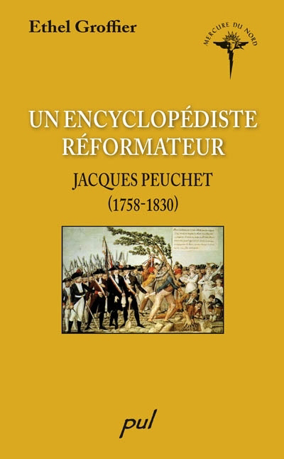 Un encyclopédiste réformateur : Jacques Peuchet (1758-1830) | Groffier-Klibansky, Ethel