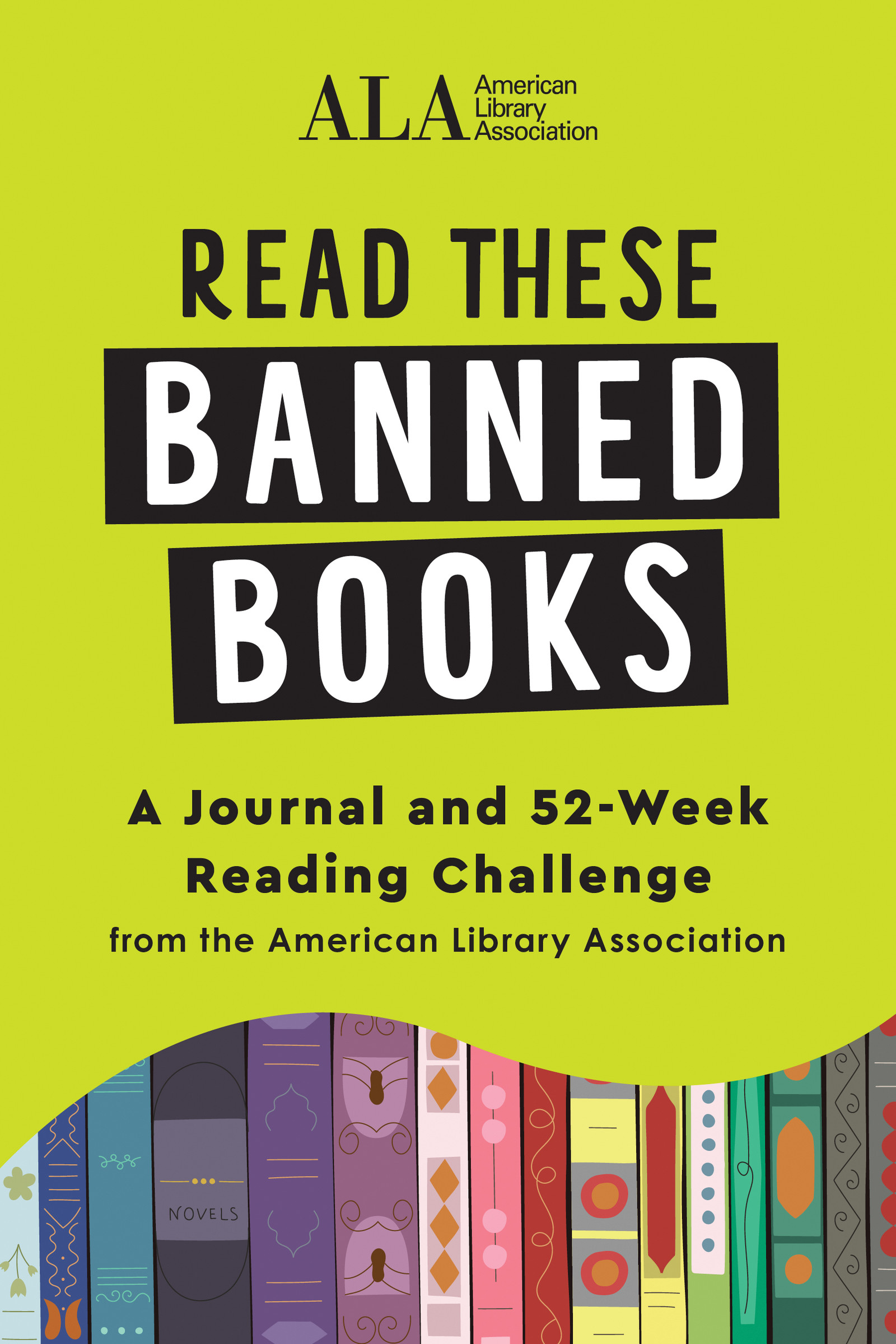 Read These Banned Books : A Journal and 52-Week Reading Challenge from the American Library Association | 