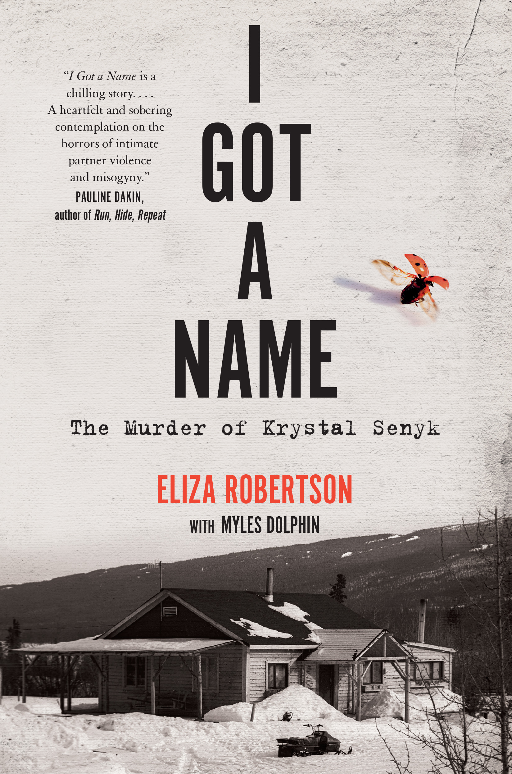 I Got a Name : The Murder of Krystal Senyk | Robertson, Eliza