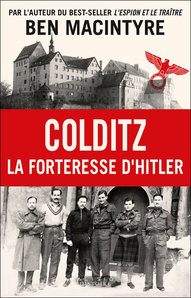 Colditz : la forteresse d'Hitler | Macintyre, Ben