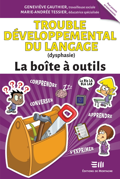 Trouble développemental du langage (dysphasie) | Gauthier, Geneviève