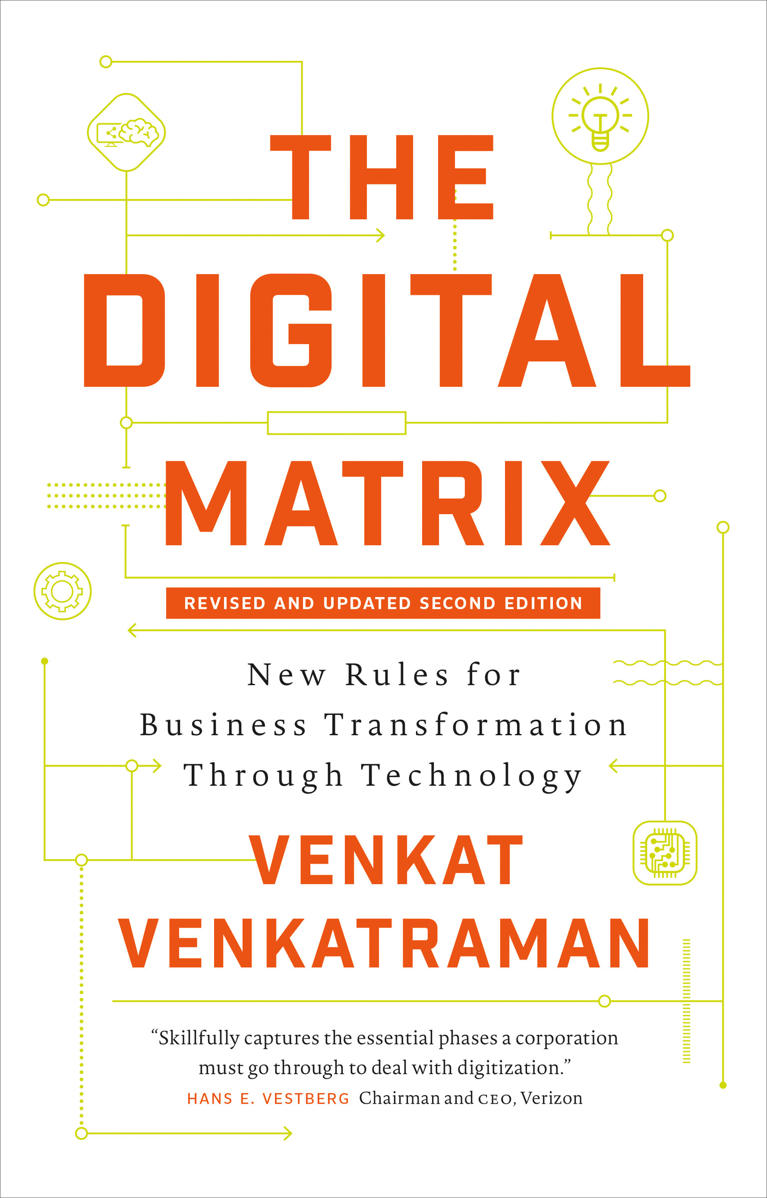 The Digital Matrix : New Rules for Business Transformation Through Technology | Venkatraman, Venkat
