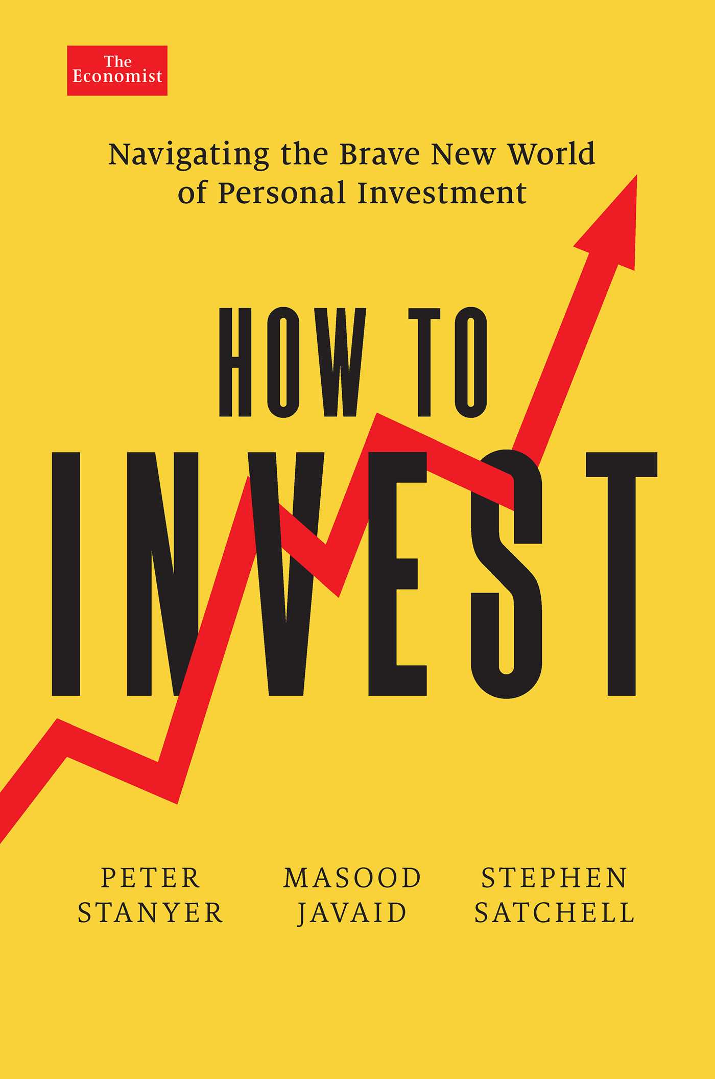 How to Invest : Navigating the Brave New World of Personal Investment | Stanyer, Peter