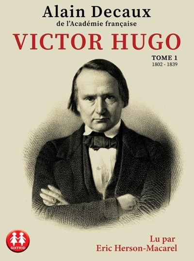 AUDIO - Victor Hugo T.01 2CD MP3 | Decaux, Alain - Herson-Macarel, Eric