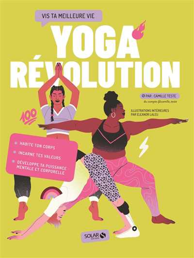 Yoga révolution- Vie ta meilleure vie  | Teste, Camille