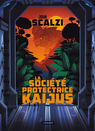 société protectrice des kaijus (La) | Scalzi, John