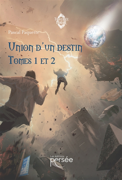 Union d'un destin T.01-T.02 | Paquette, Pascal