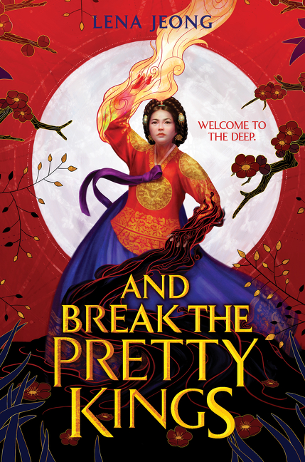 And Break the Pretty Kings | Jeong, Lena