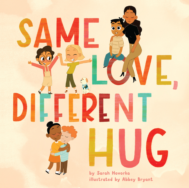 Same Love, Different Hug | Hovorka, Sarah