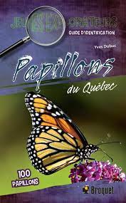 Papillons du Québec - Guide d'identification N.E. | Dubuc, Yves