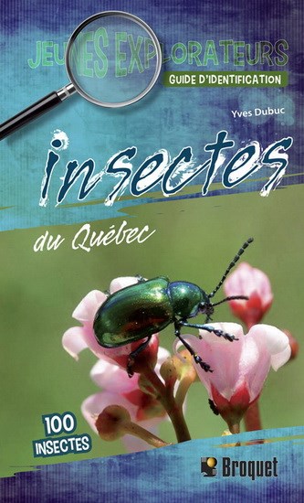 Insectes du Québec - Guide d'identification N.E. | Dubuc, Yves