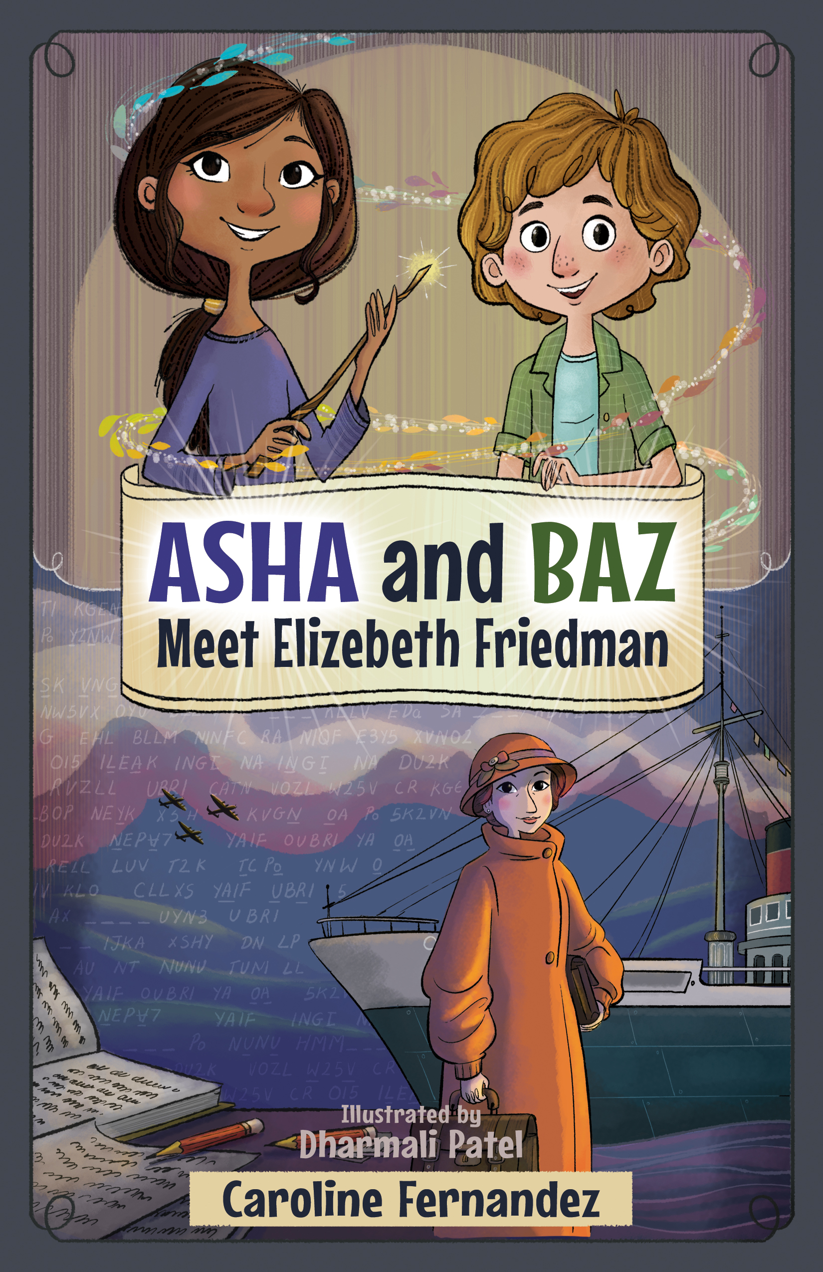 Asha and Baz Meet Elizebeth Friedman | Fernandez, Caroline