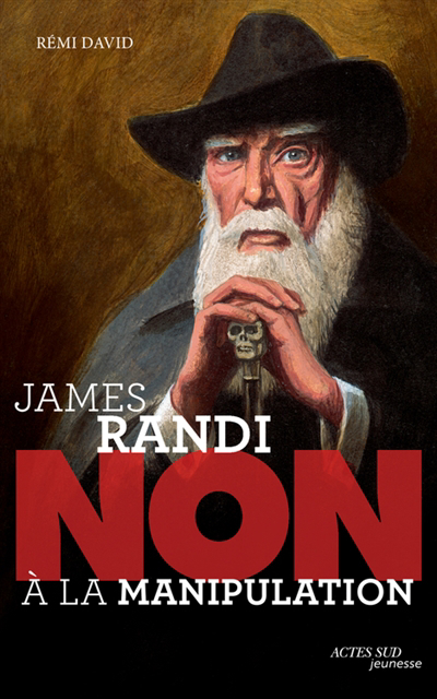 James Randi : non à la manipulation | David, Rémi