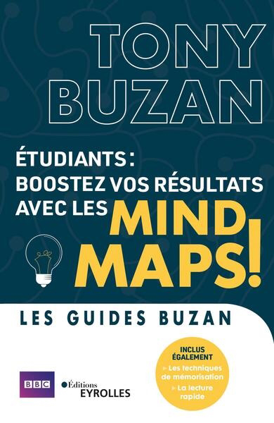 Etudiants, boostez vos résultats avec les mind maps ! : mind maps, techniques de mémorisation, lecture rapide | Buzan, Tony