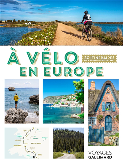 L'Europe à vélo : 30 itinéraires | Godin, Olivier