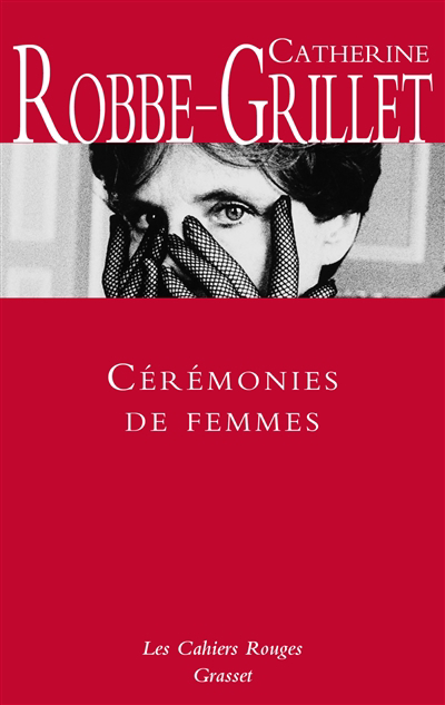 Cérémonies de femmes | Robbe-Grillet, Catherine