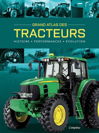 Grand atlas des tracteurs : histoire, performances, évolution | Dörflinger, Michael