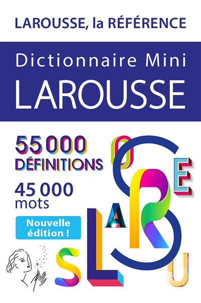 Dictionnaire mini Larousse : 55.000 définitions, 45.000 mots | 