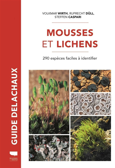 Mousses et lichens : 290 espèces faciles à identifier | Wirth, Volkmar
