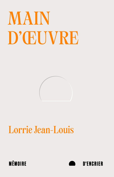 Main-d'oeuvre | Jean-Louis, Lorrie