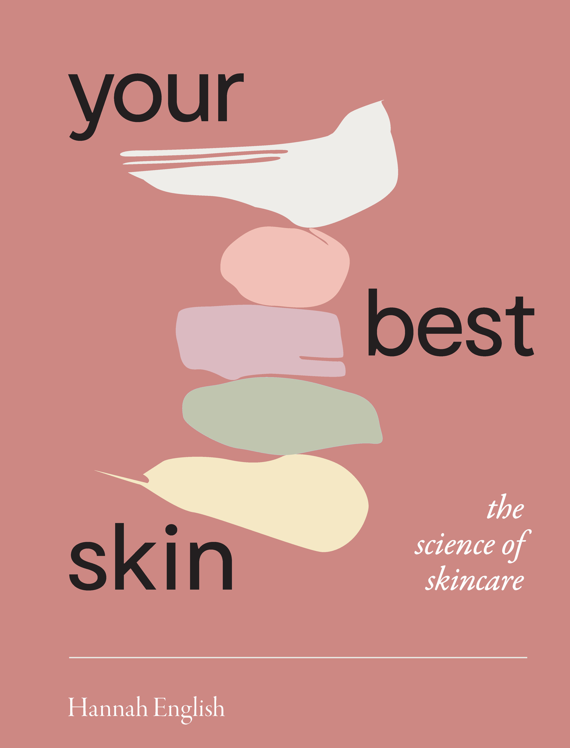 Your Best Skin : The Science of Skincare | English, Hannah