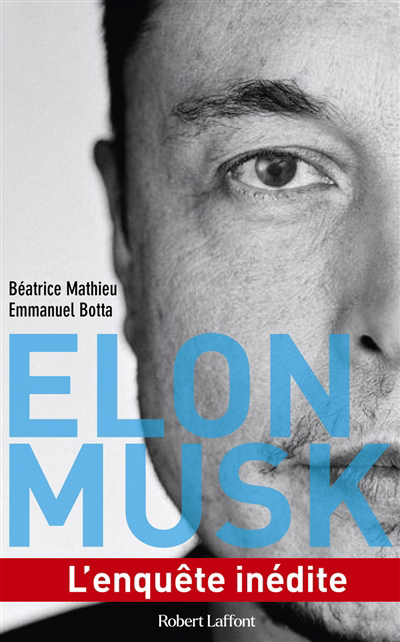 Elon Musk : l'enquête inédite | Mathieu, Béatrice