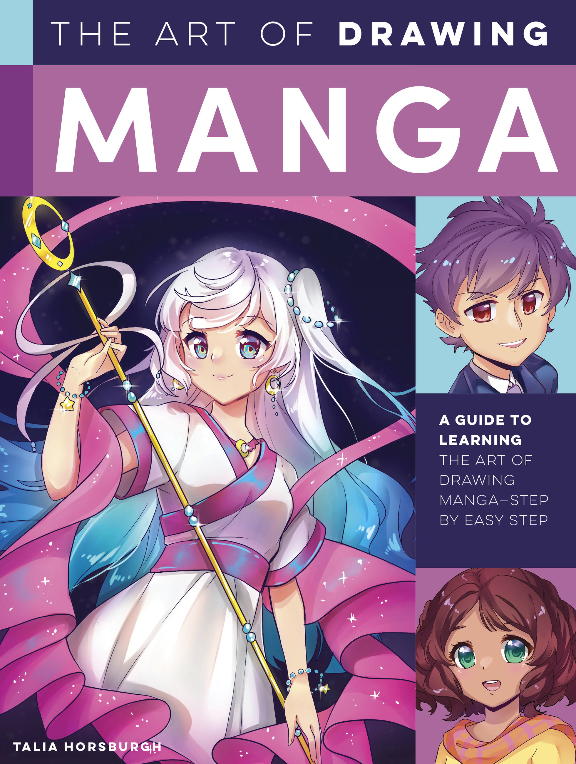 The Art of Drawing Manga : A guide to learning the art of drawing manga-step by easy step | Horsburgh, Talia