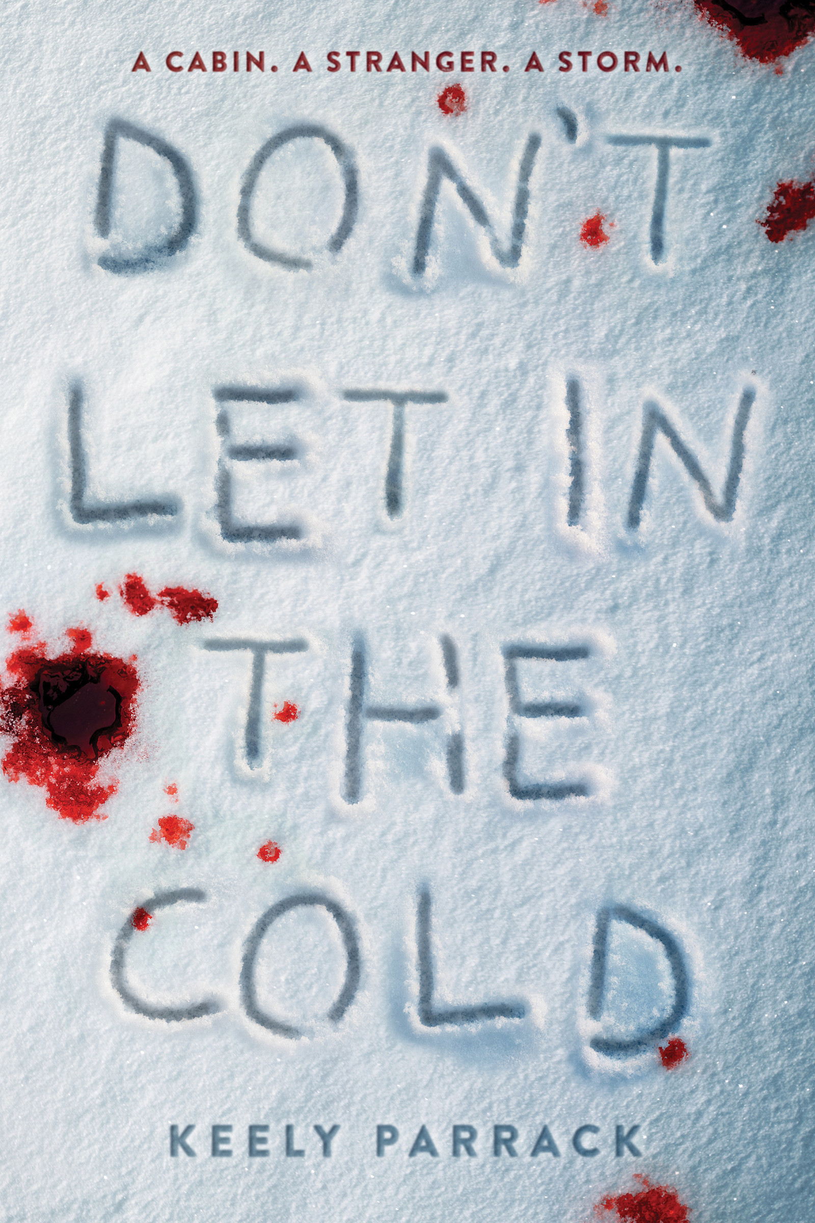 Don't Let In the Cold | Parrack, Keely