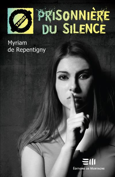 Taboo T.32 - Prisonnière du silence (N.E.) | De Repentigny, Myriam