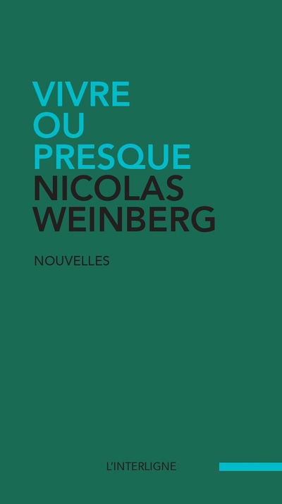Vivre ou presque | Weinberg, Nicolas