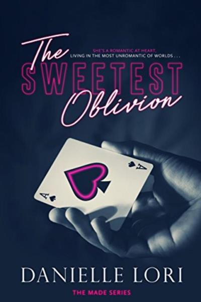 The Sweetest Oblivion | Lori, Danielle