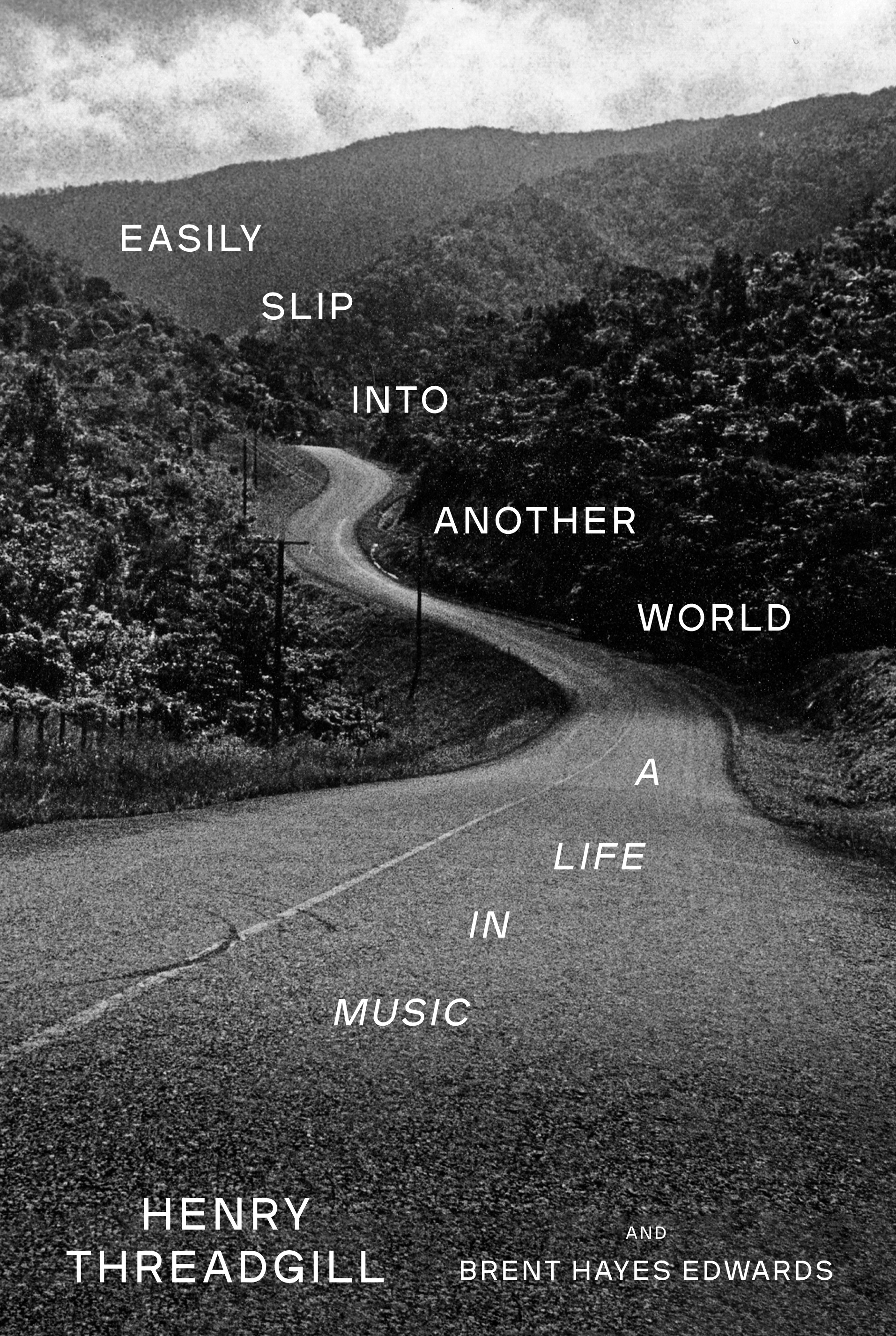 Easily Slip into Another World : A Life in Music | Threadgill, Henry