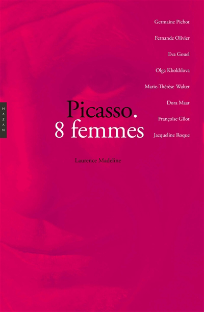 Picasso : 8 femmes | Madeline, Laurence