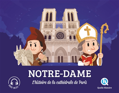 Notre-Dame : l'histoire de la cathédrale de Paris | Breuil-Salles, Marine