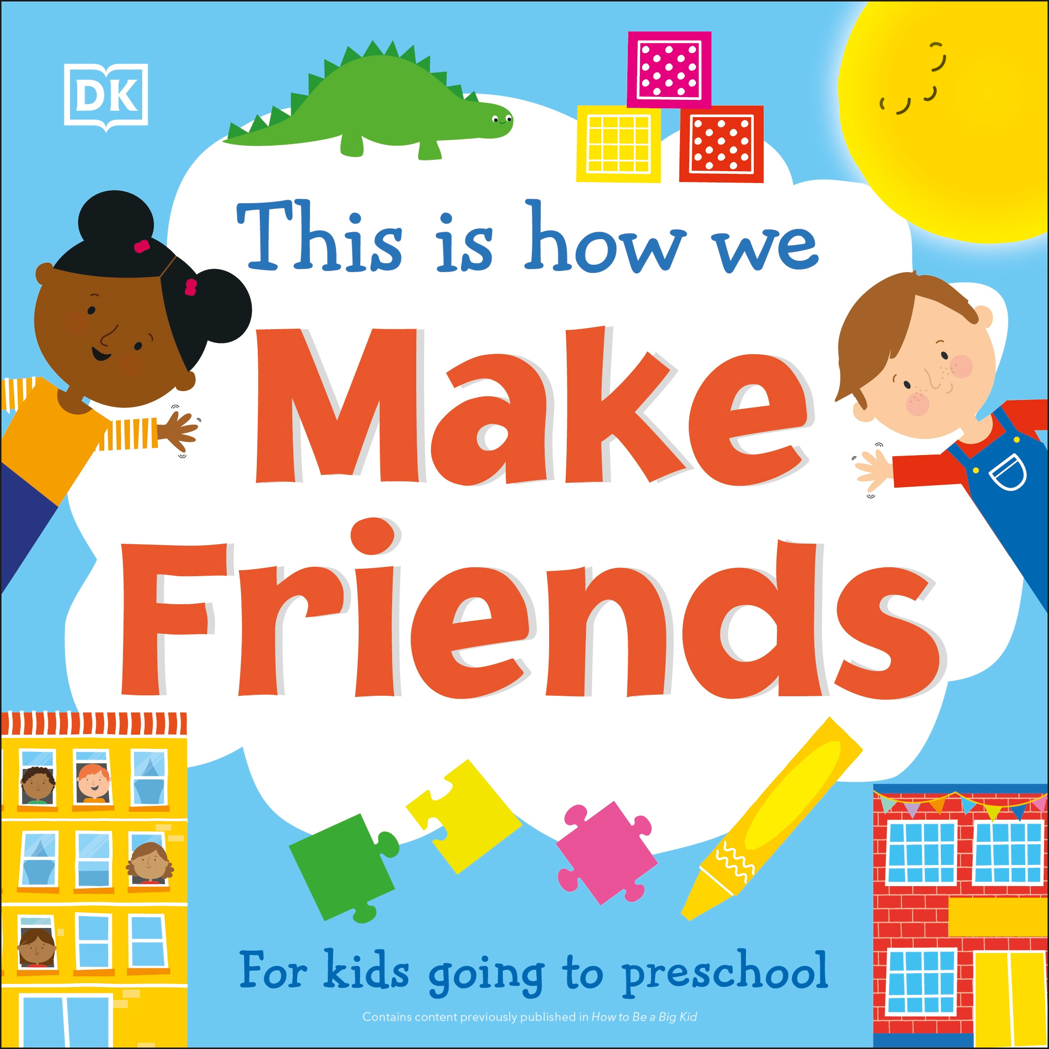 This Is How We Make Friends : For kids going to preschool | 