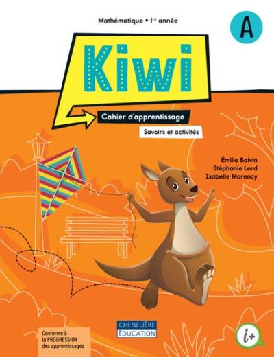 Kiwi - 1re année | Émilie Boivin, Stéphanie Lord, Isabelle Morency