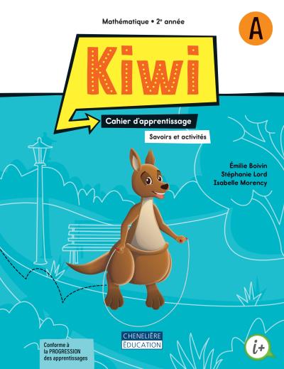 Kiwi - 2e année | Émilie Boivin, Stéphanie Lord, Isabelle Morency