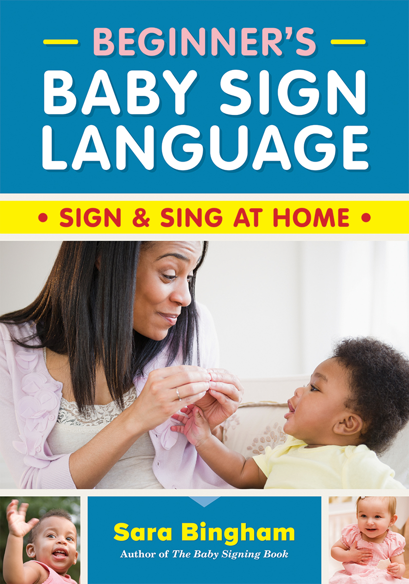 Beginner's Baby Sign Language : Sign and Sing at Home | 