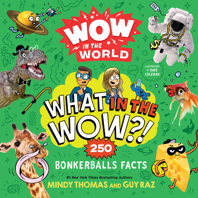 Wow in the World: What in the Wow?! : 250 Bonkerballs Facts | Thomas, Mindy