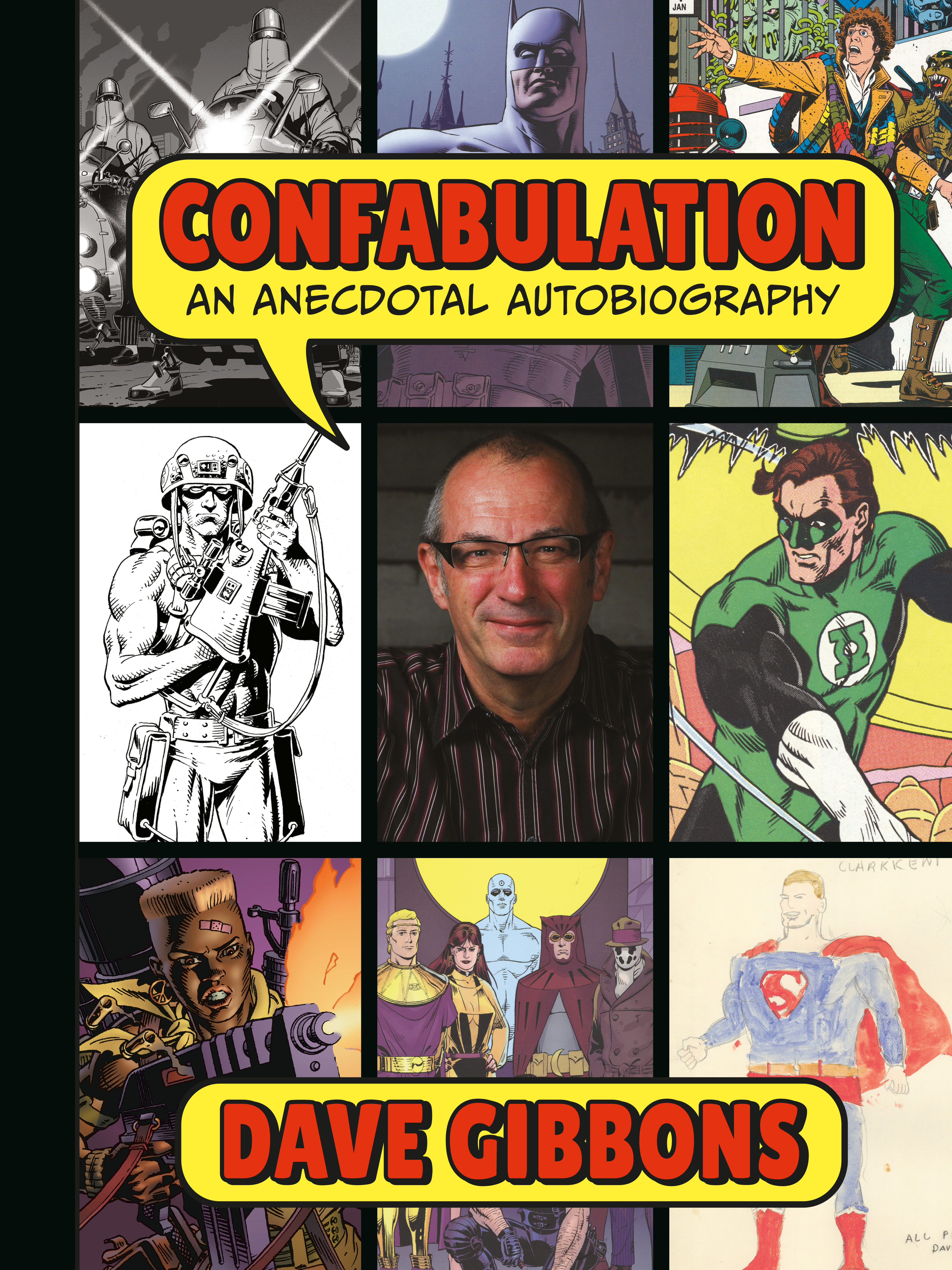 Confabulation: An Anecdotal Autobiography by Dave Gibbons | Gibbons, Dave