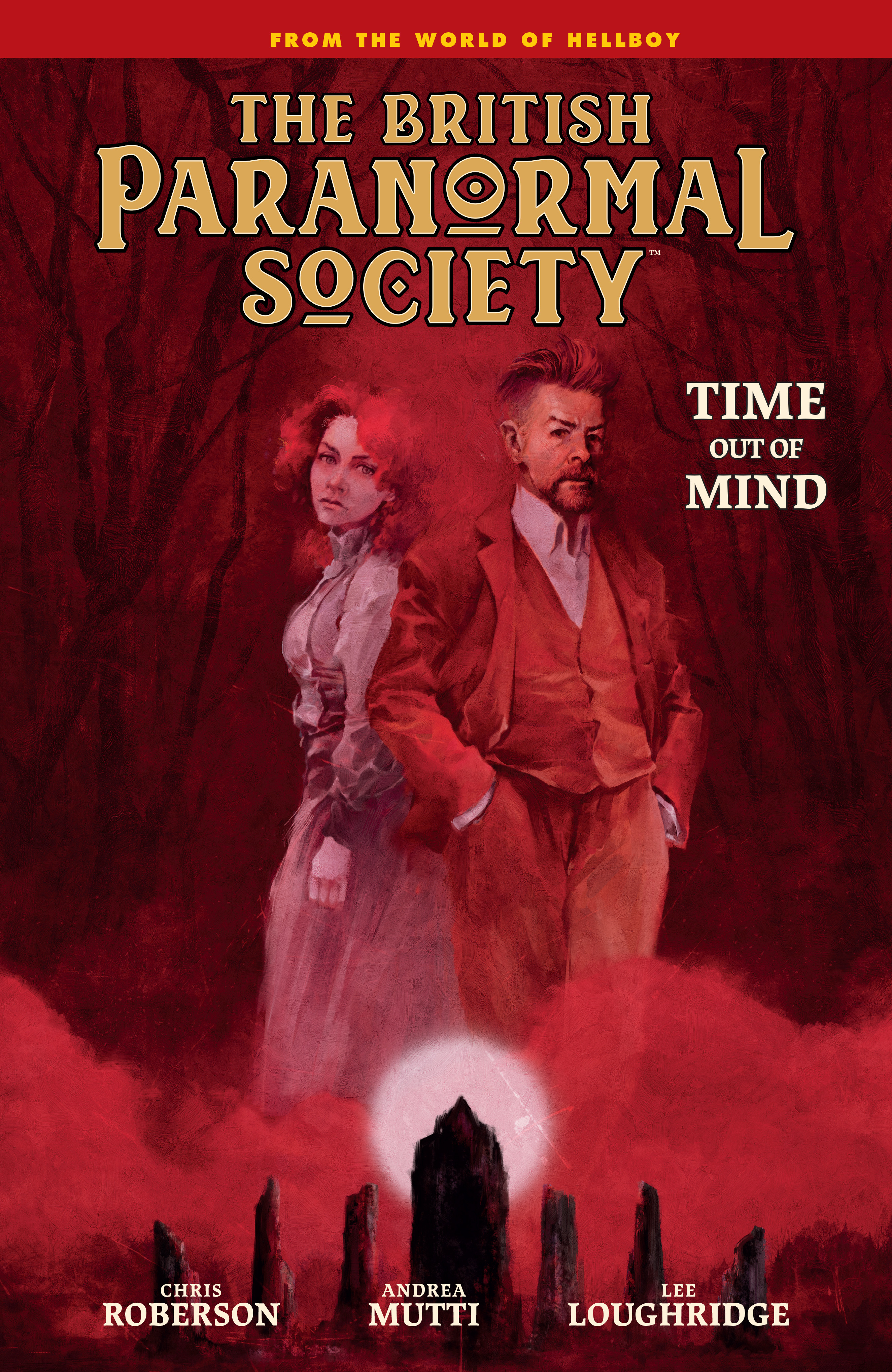 British Paranormal Society: Time Out of Mind | Mignola, Mike