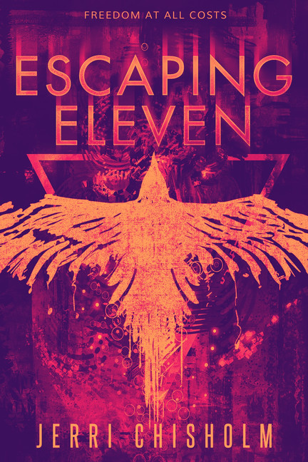 Escaping Eleven | Chisholm, Jerri