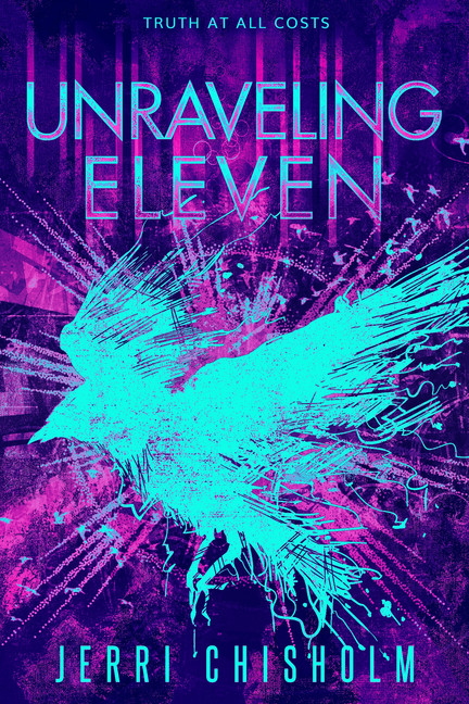 Unraveling Eleven | Chisholm, Jerri