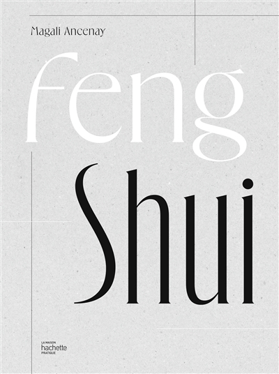 Feng shui | Ancenay, Magali