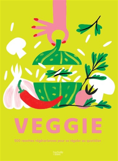 Veggie : 500 recettes végétariennes pour se régaler au quotidien | Troussel, Agathe