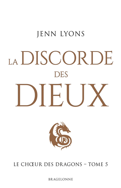 Le choeur des dragons T.05 - discorde des dieux (La) | Lyons, Jenn