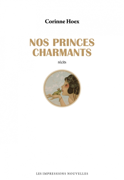 Nos princes charmants | Hoex, Corinne